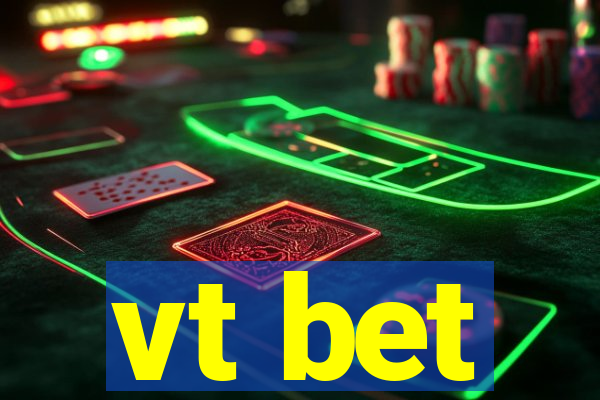 vt bet